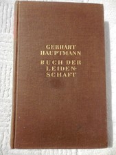 Gerhart Hauptmann Buch der Leidenschaft in Two Volumes FIRST EDITION 1930 GERMAN