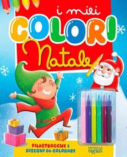 Libri Natale. I Miei Colori. Ediz. Illustrata. Con 6 Pennarelli (Il)