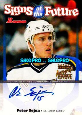 BOWMAN 2003 PETER SEJNA NHL BLUES SOTF SIGNS OF THE FUTURE RARE AUTOGRAPH #SOFPS