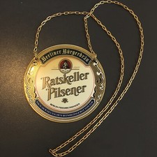 Ratskeller Pilsener Berliner B&uuml;rgerbr&auml;u Zapfhahnschild Werbeschild