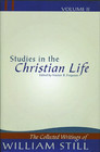 Studies in the Christian Life (v. 2) (William Still Collection) - Still, William
