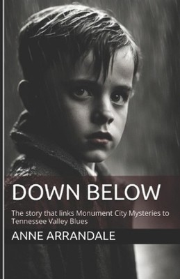 Down Below: The story that links Monument City Mysteries to Tennessee Valley Blu
