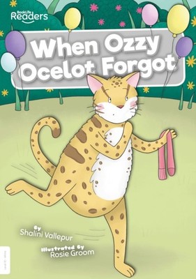 When Ozzy Ocelot Forgot by Shalini Vallepur PAPERBACK 9781839270178