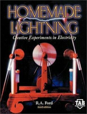 Homemade Lightning: Creative Experiments in Electricity Paperback