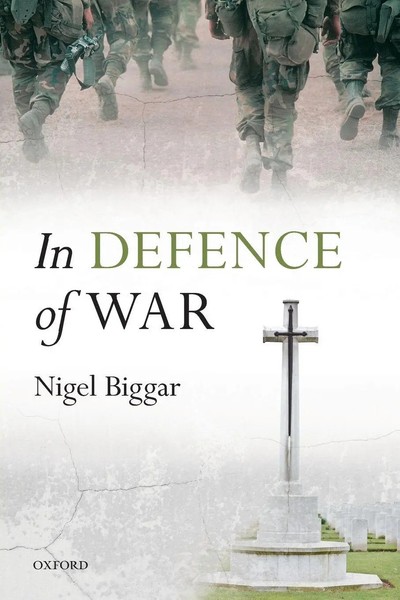Nigel Biggar | In Defence Of War | Taschenbuch | Englisch (2014)-image