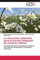 La EducacióN Ambiental Para El Manejo Integrado De Residuos SóLidos Belkys Viole