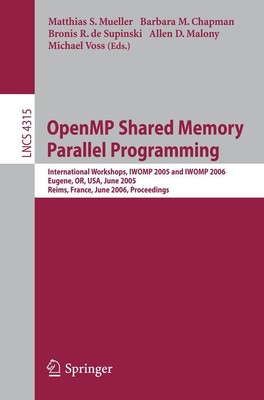 OpenMP Shared Memory Parallel Programming Matthias S. Müller