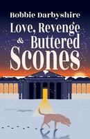 Love, Revenge & Buttered Scones Bobbie Darbyshire Taschenbuch Englisch 2023