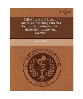 Self-Efficacy and Locus of Control as Mediating Variables for the Relationship B