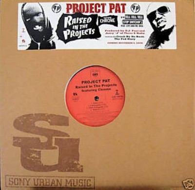 Project Pat Raised In The Projects B/W Tell Tell Tell 12 INCH SINGLE NEW