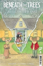 Beneath the Trees Where Nobody Sees: Rite of Spring #4 (Limit 2 Per Cover) (rel: