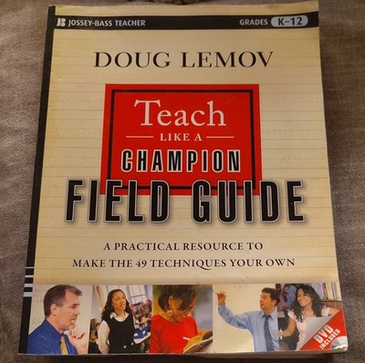 Teach Like a Champion Field Guide by Doug Lemov, Paperback/DVD, 1st Ed, 2010, D 