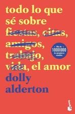 Dolly Alderton Todo Lo Que Sé Sobre El Amor (Memorias) / (Paperback) (US IMPORT)