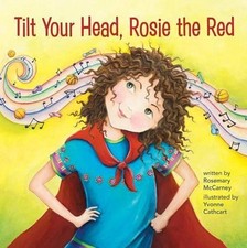 Tilt Your Head, Rosie the Red by Rosemary McCarney (English) Hardcover Book