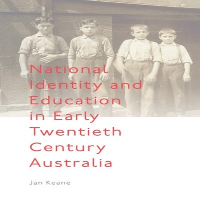 National Identity and Education in Early Twentieth Century Austra