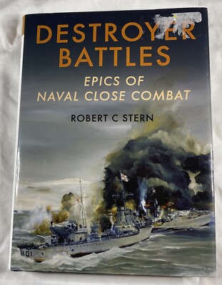 Destroyer Battles by Stern, Robert C. Hardback Book