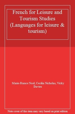French for Leisure & Tourism Studies (Languages for leisure & to