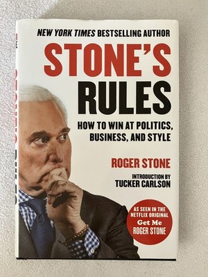 Stone's Rules : How to Win at Politics, Business, and Style by Roger Stone Buch