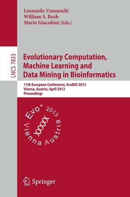 Evolutionary Computation, Machine Learning and Data Mining in Bioinformatics xii