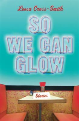 So We Can Glow by 