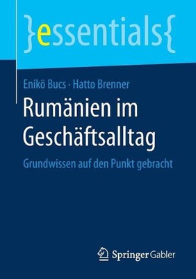 Rumnien im Geschftsalltag: Grundwissen auf den Punkt gebracht by Hatto Brenner (