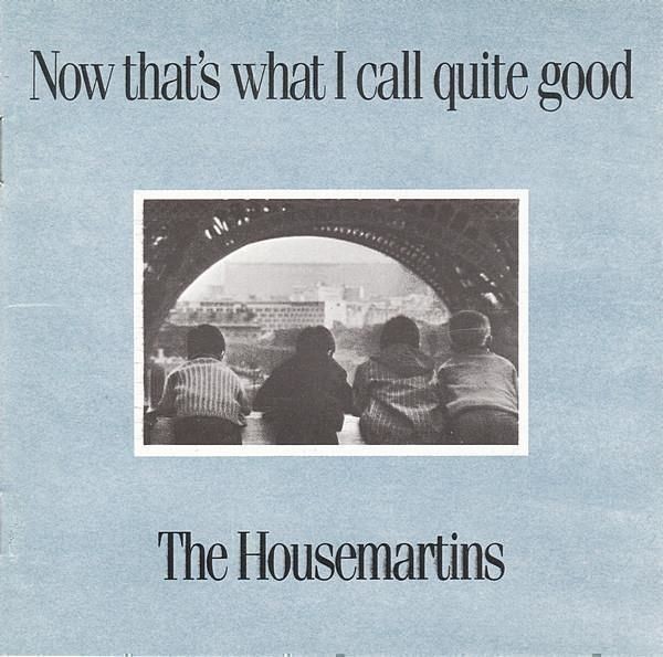 8457117 Audio Cd Housemartins - Now Thats What I Call Quite Good