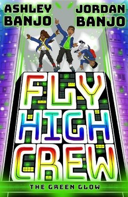 Fly High Crew: The Green Glow (2021's..., Banjo, Jordan
