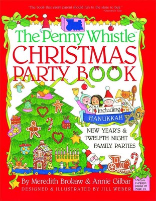 Penny Whistle Christmas Party Book: Including Hanukkah, New Year's, and Twelfth 