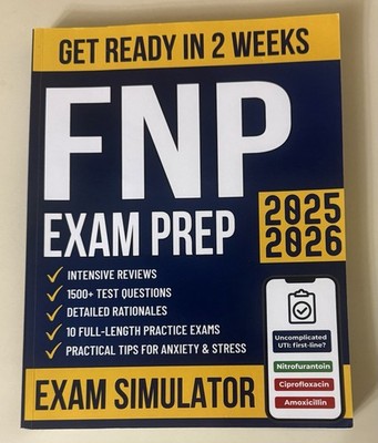 FNP Certification Exam Prep: the Most Complete Guide with 1500+ Test Questions