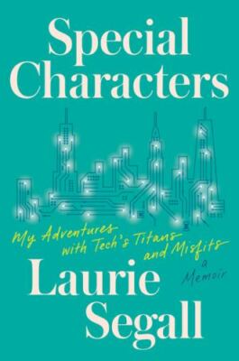 Special Characters: My Adventures with Tech's Titans and Misfits  hardcover Use