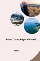 Smart Dams: Beyond Visual Parkar Taschenbuch Englisch 2024 tredition