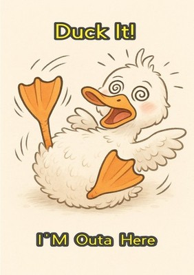 Duck It! Funny Dizzy Duck Poster   Humorous Cartoon Wall Art Print   Quirky Gift