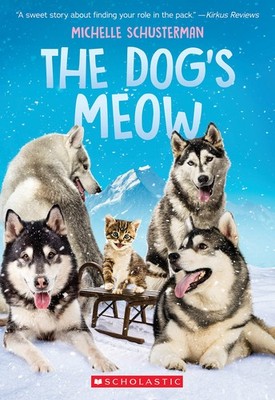 The Dog's Meow - paperback Schusterman, Michelle