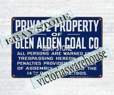 private property GLEN ALDEN COAL CO mine mining tin sign