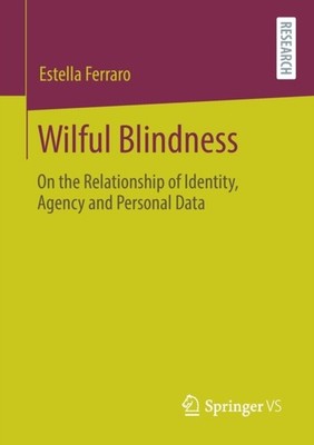 Ferraro - Wilful Blindness   On the Relationship of Identity Agency a - X555z
