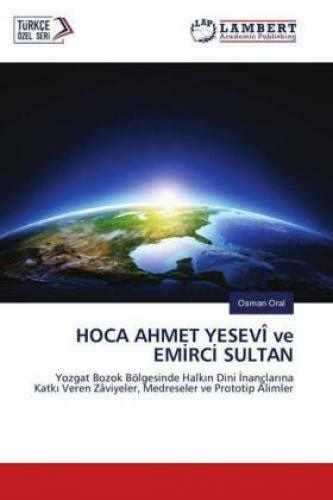Thumbnail - Hoca Ahmet Yesevî Ve Emirci Sultan Yozgat Bozok Bölgesinde Halkin Dini