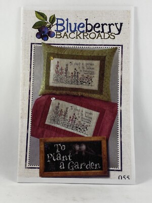 Blueberry Backroads To Plant A Garden #055 Embroidery Pattern