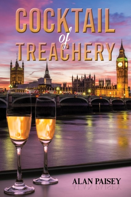 Cocktail of Treachery by Alan Paisey PAPERBACK 9781398446168