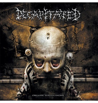 DECAPITATED - 'Organic Hallucinosis' CD
