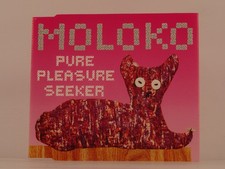 MOLOKO PURE PLEASURE SEEKER (C85) 3 Track CD Single including Picture Sleeve ECH