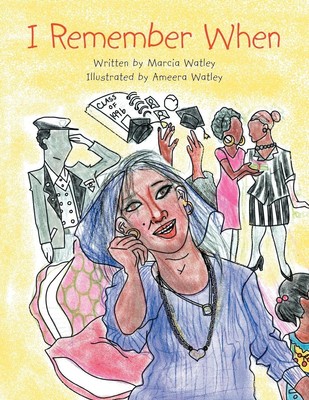 Marcia Watley | I Remember When | Taschenbuch | Englisch (2012) | Xlibris