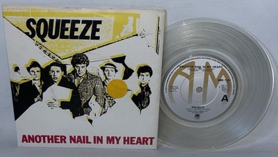 Squeeze   Another Nail In My Heart - 1980 Clear Vinyl 7'' Single - AMS 7507