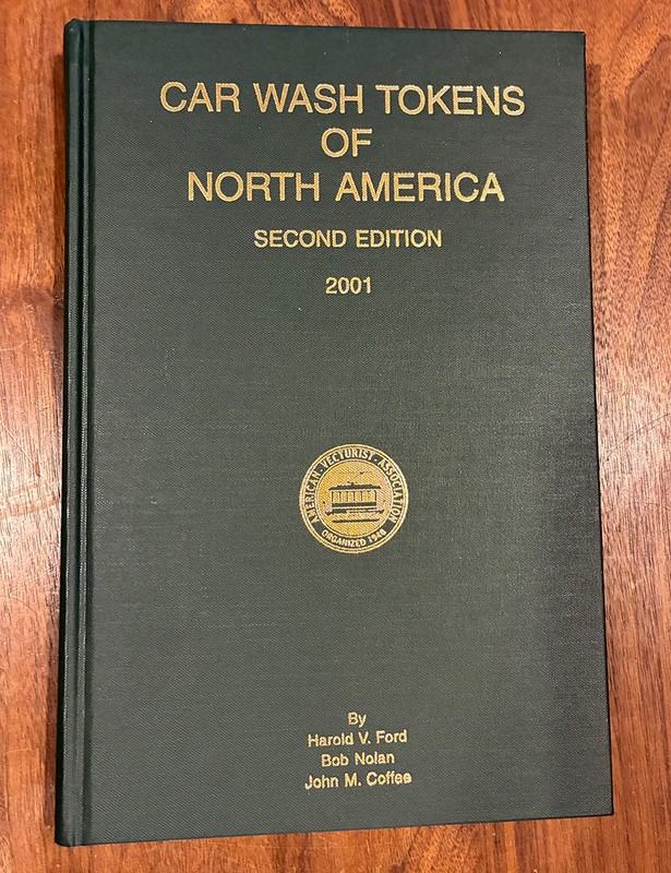 Car Wash Tokens Of North America By Ford, Nolan & Coffee - 2001 2nd Edition