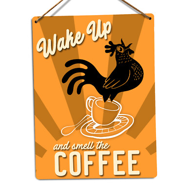 Metall Wandschild - Wach auf und rieche den Kaffee - Morgens Aufwachen Küche