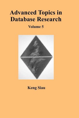 Keng Siau | Advanced Topics in Database Research | Buch | Englisch (2006)