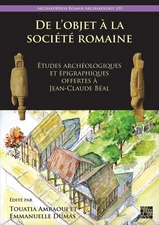 de l'Objet a la Societe Romaine: Etudes Archeologiques Et Epigraphiques Offertes