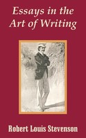 Essays In the Art of Writing | Robert Louis Stevenson | Taschenbuch | Englisch