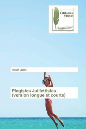 Plagistes Juillettistes (version Longue Et Courte) 5536