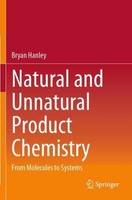 Natural And Unnatural Product Chemistry Bryan Hanley