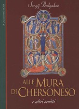 Alle mura di Chersoneso - Sergij Bulgakov (La Casa di Matriona) [1998]
